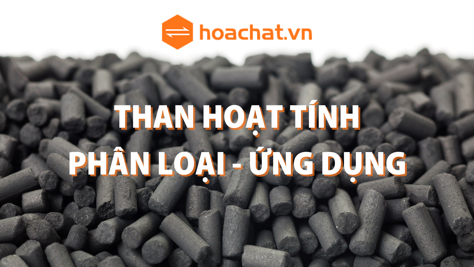 Than hoạt tính là gì? Ứng dụng than hoạt tính trong công nghiệp